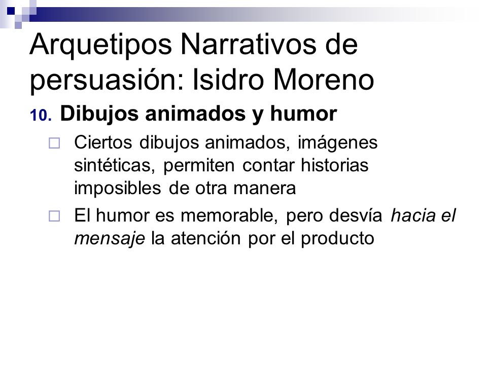Arquetipos Narrativos de persuasión: Isidro Moreno