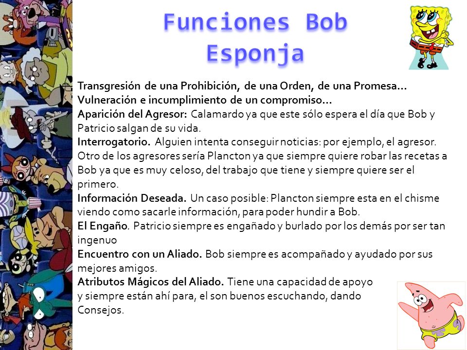 Funciones Bob Esponja Transgresión de una Prohibición, de una Orden, de una Promesa… Vulneración e incumplimiento de un compromiso…