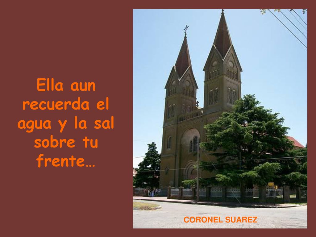 Ella aun recuerda el agua y la sal sobre tu frente…