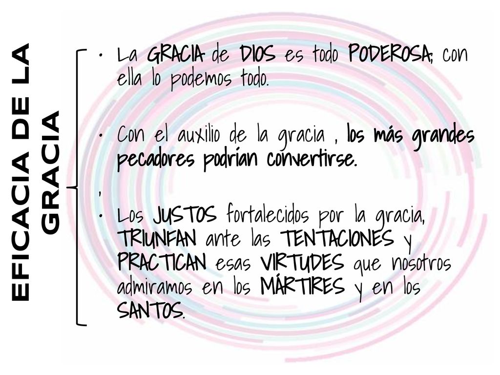 La GRACIA de DIOS es todo PODEROSA; con ella lo podemos todo.