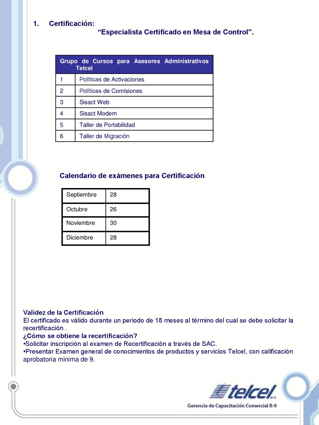 Especialista Certificado en Mesa de Control .