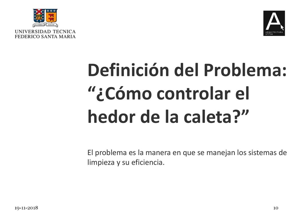 Definición del Problema: ¿Cómo controlar el hedor de la caleta