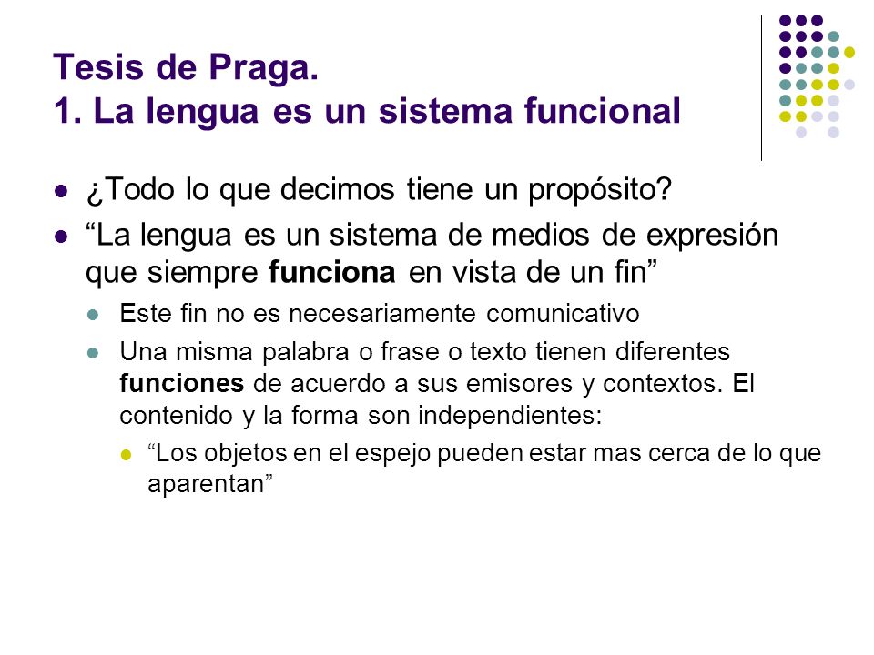 Tesis de Praga. 1. La lengua es un sistema funcional