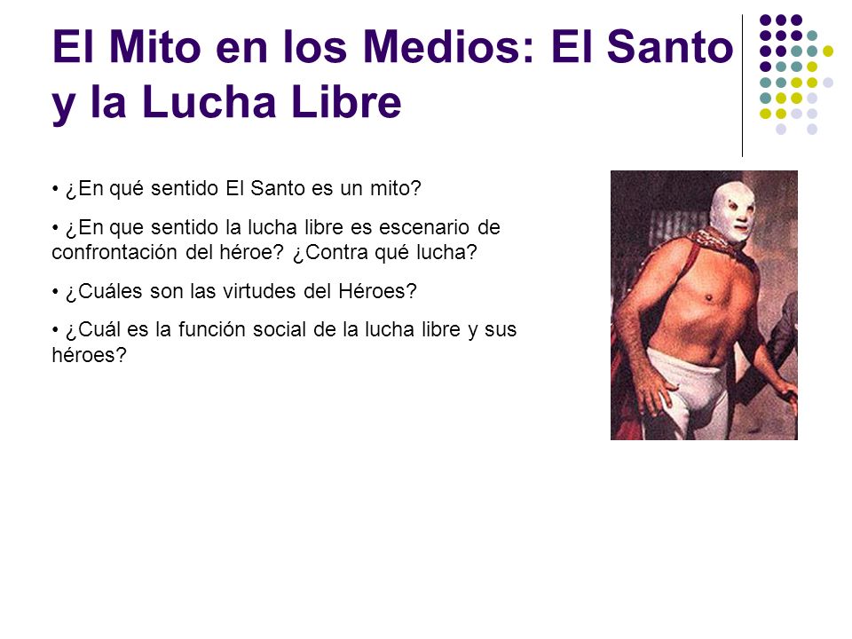 El Mito en los Medios: El Santo y la Lucha Libre