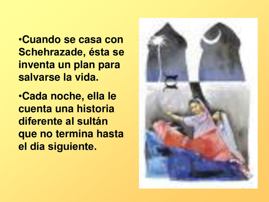 Cuando se casa con Schehrazade, ésta se inventa un plan para salvarse la vida.