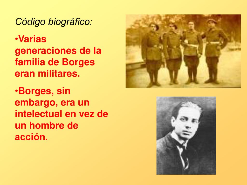 Código biográfico: Varias generaciones de la familia de Borges eran militares.