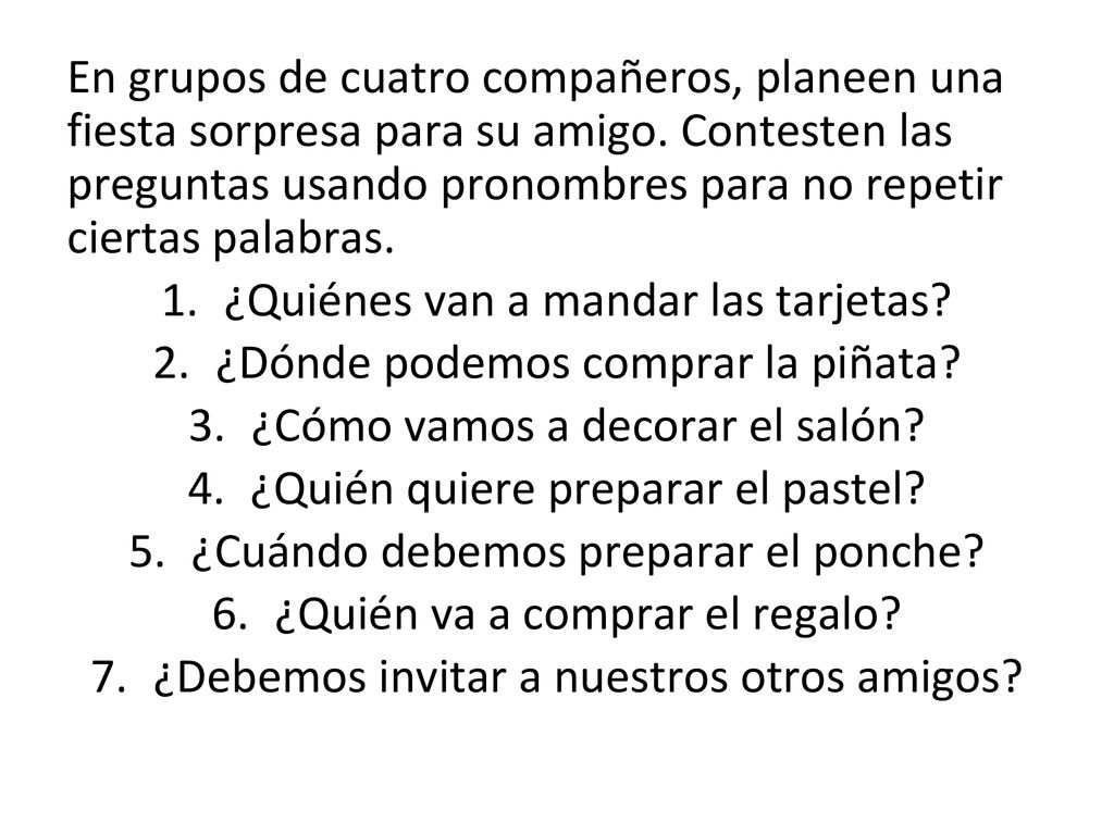 ¿Quiénes van a mandar las tarjetas ¿Dónde podemos comprar la piñata
