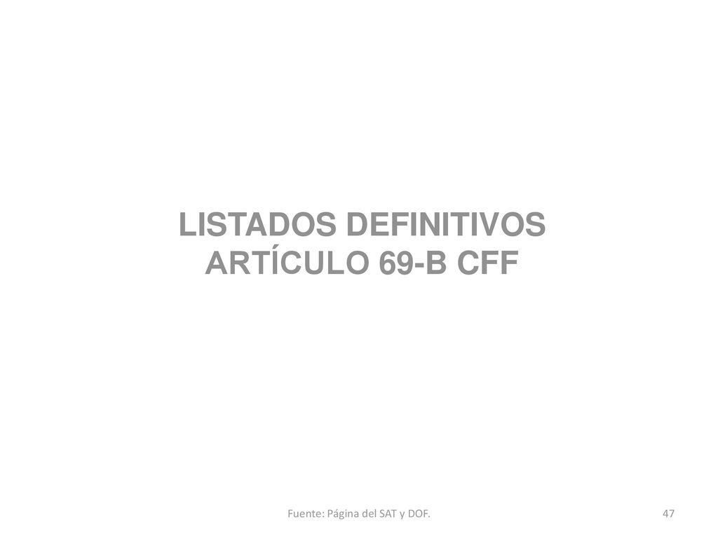 LISTADOS DEFINITIVOS ARTÍCULO 69-B CFF