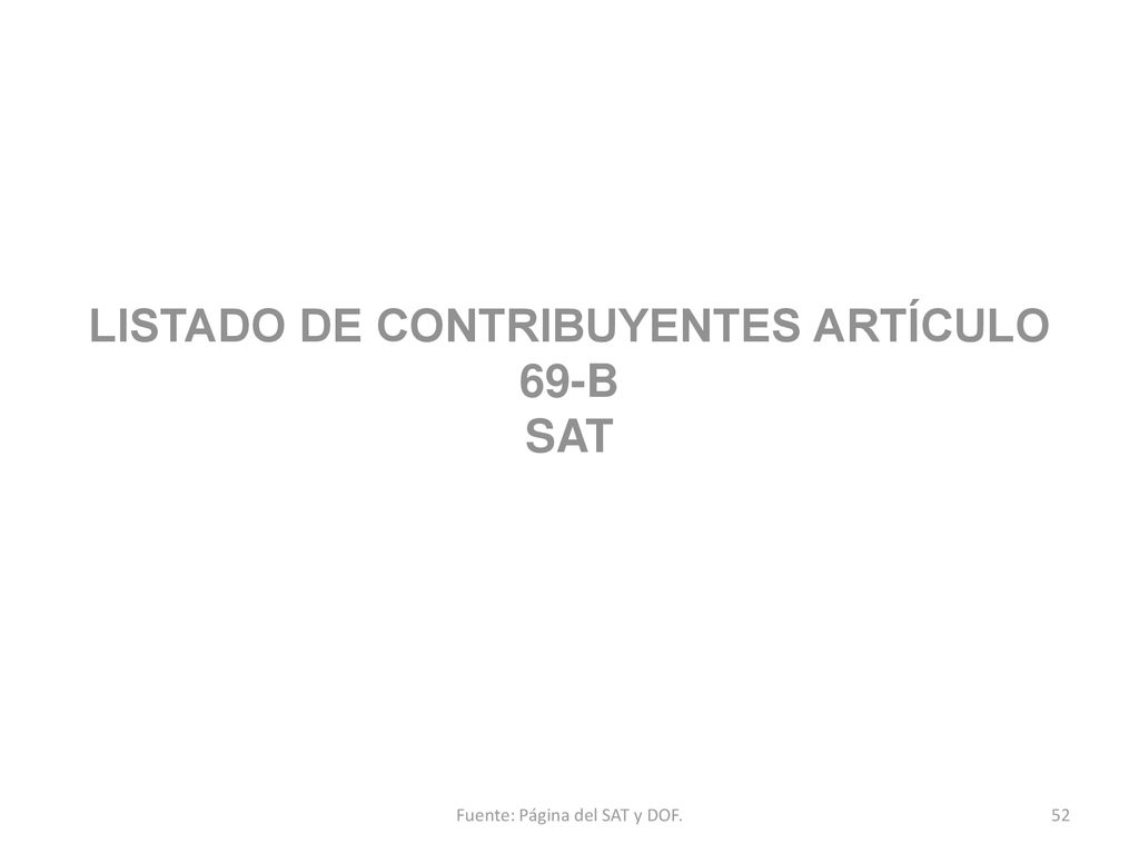 LISTADO DE CONTRIBUYENTES ARTÍCULO 69-B SAT