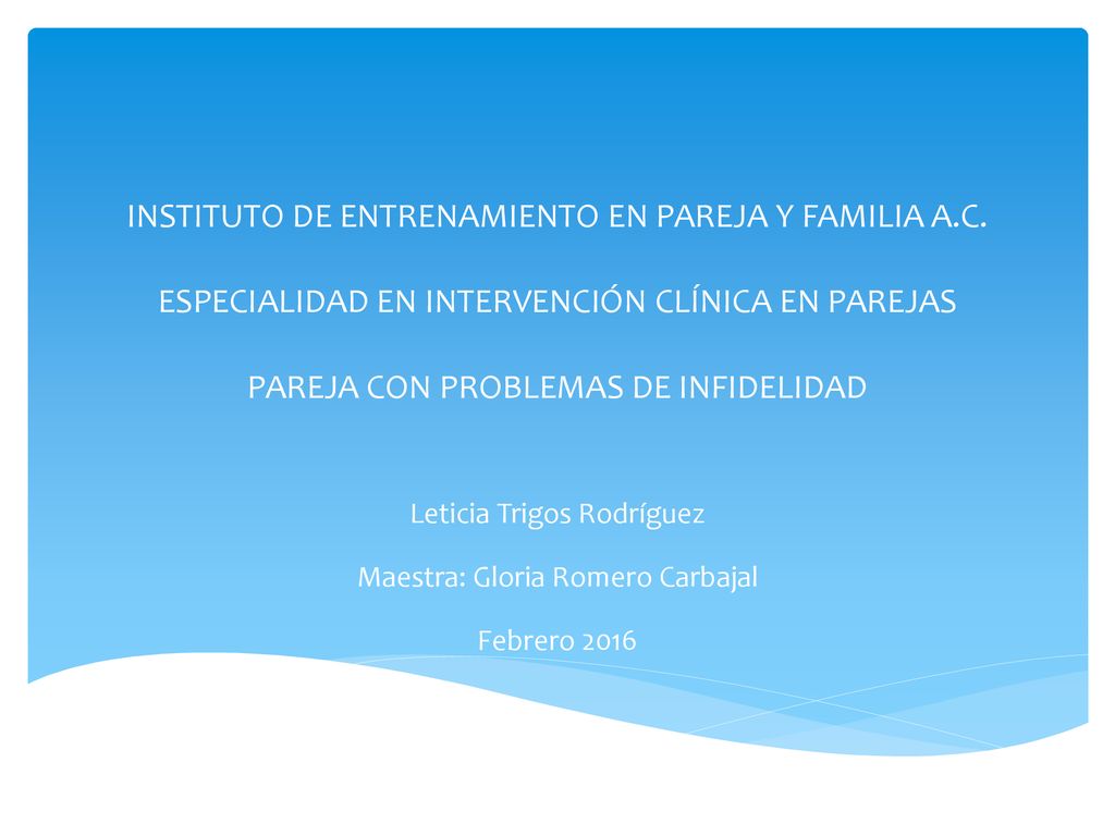 Leticia Trigos Rodríguez Maestra: Gloria Romero Carbajal Febrero 2016