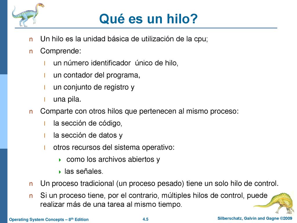 Qué es un hilo Un hilo es la unidad básica de utilización de la cpu;