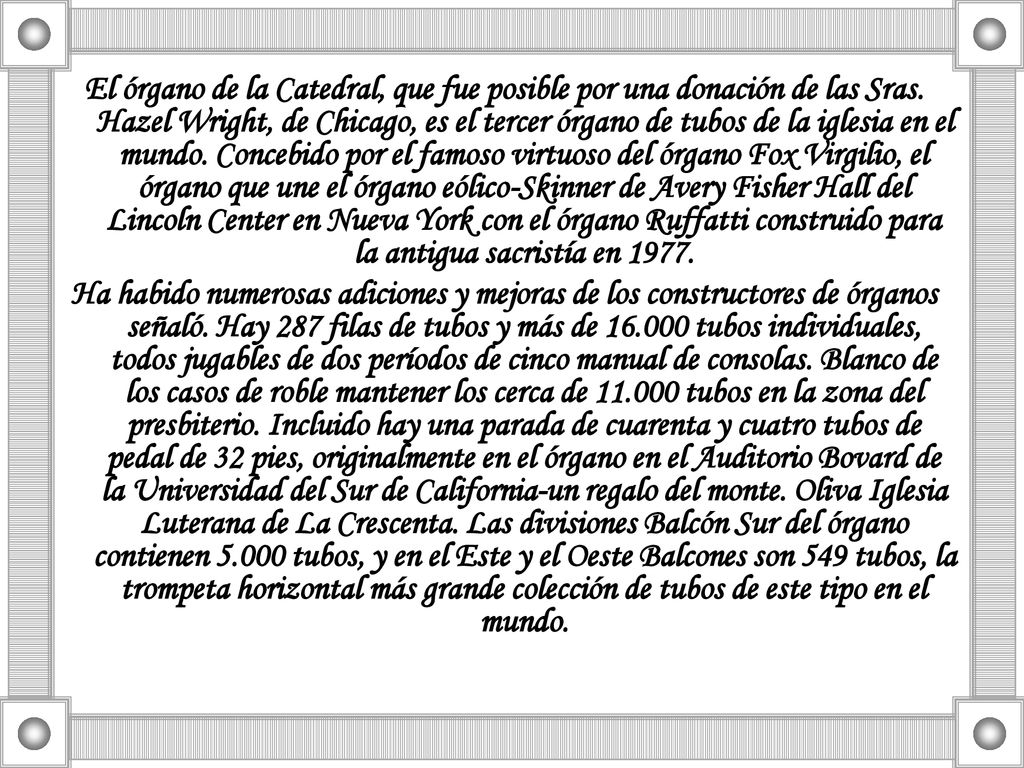 El órgano de la Catedral, que fue posible por una donación de las Sras