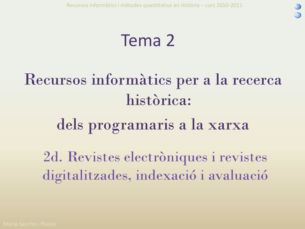 Recursos informàtics i mètodes quantitatius en Història – curs
