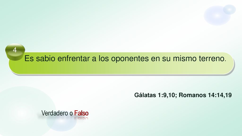 Es sabio enfrentar a los oponentes en su mismo terreno.