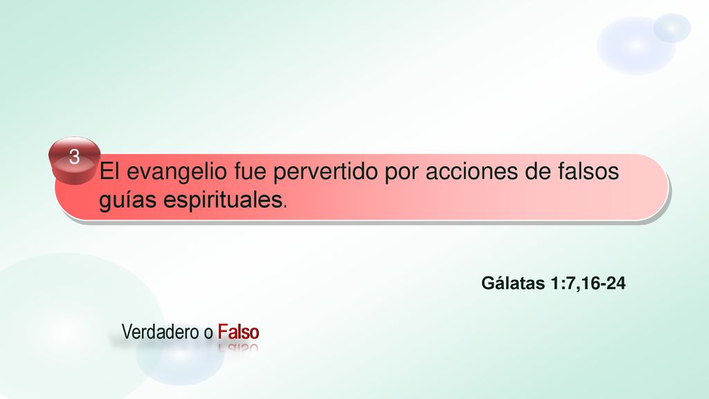 El evangelio fue pervertido por acciones de falsos guías espirituales.