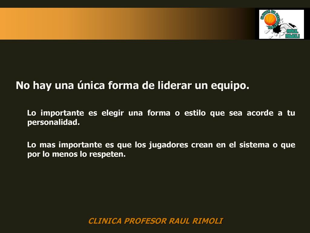No hay una única forma de liderar un equipo.