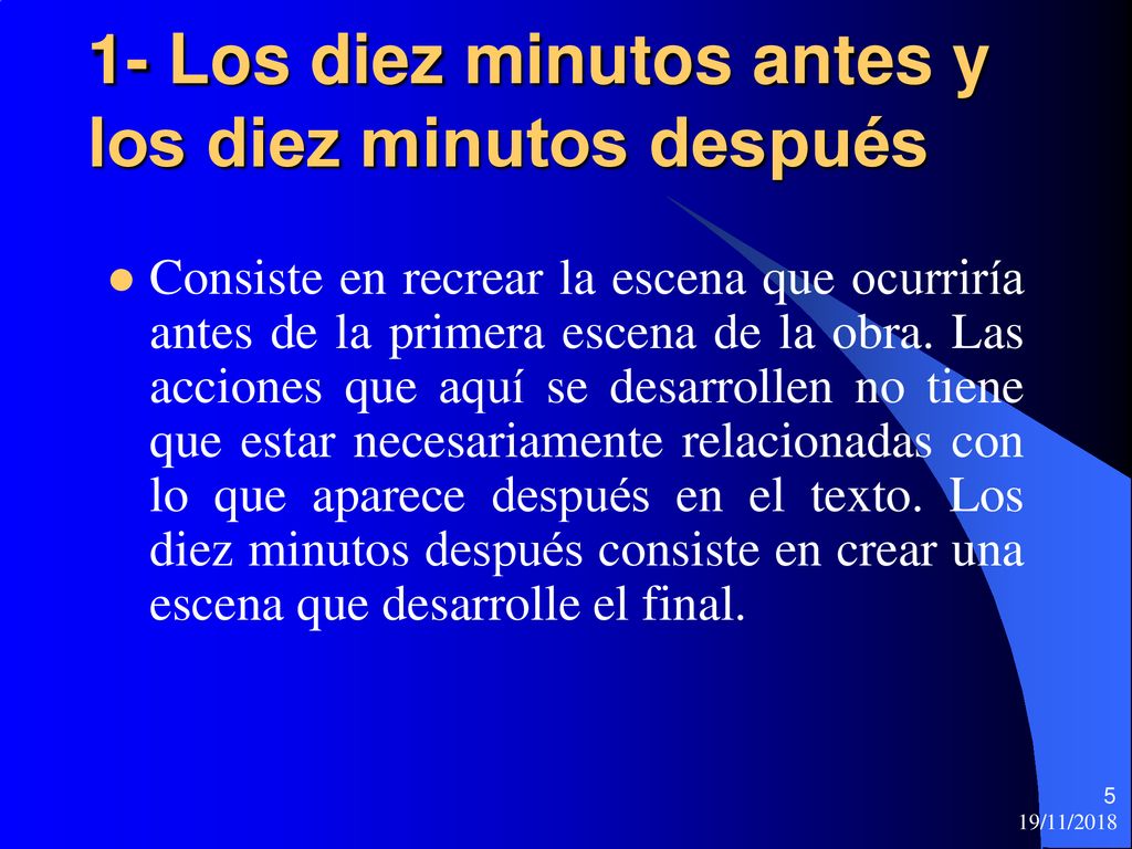 1- Los diez minutos antes y los diez minutos después