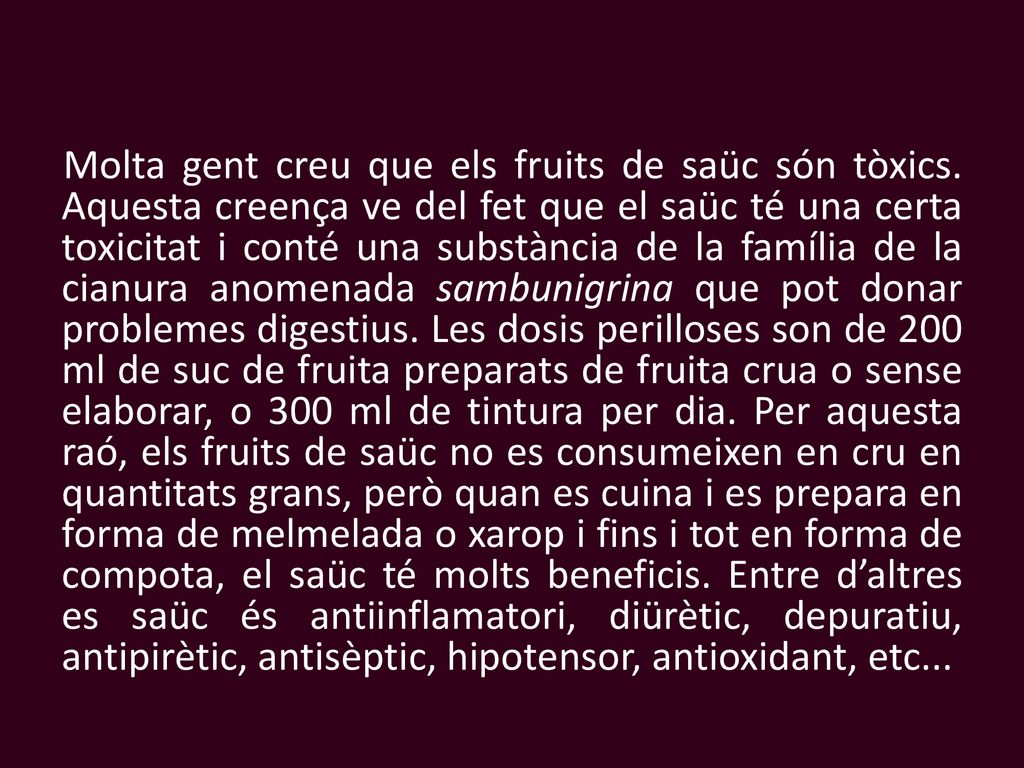 Molta gent creu que els fruits de saüc són tòxics