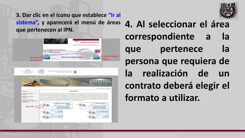 3. Dar clic en el ícono que establece Ir al sistema , y aparecerá el menú de áreas que pertenecen al IPN.