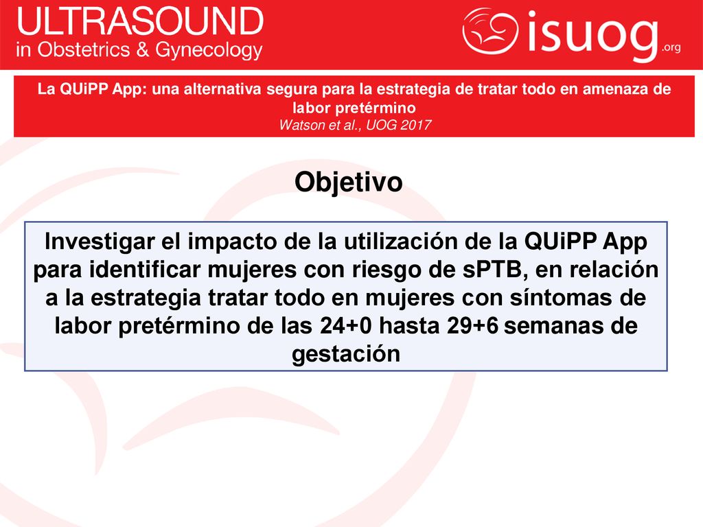 La QUiPP App: una alternativa segura para la estrategia de tratar todo en amenaza de labor pretérmino