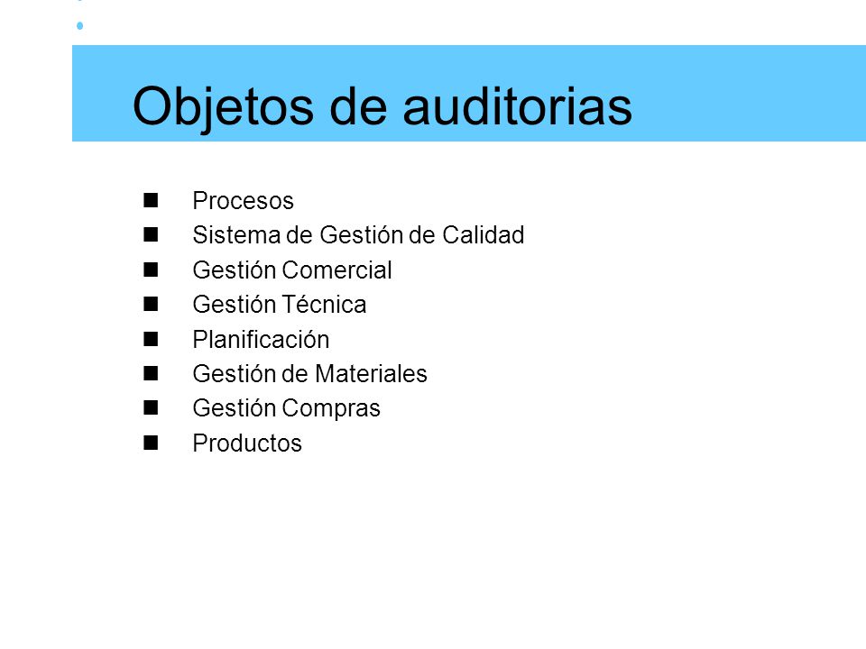 Objetos de auditorias Procesos Sistema de Gestión de Calidad