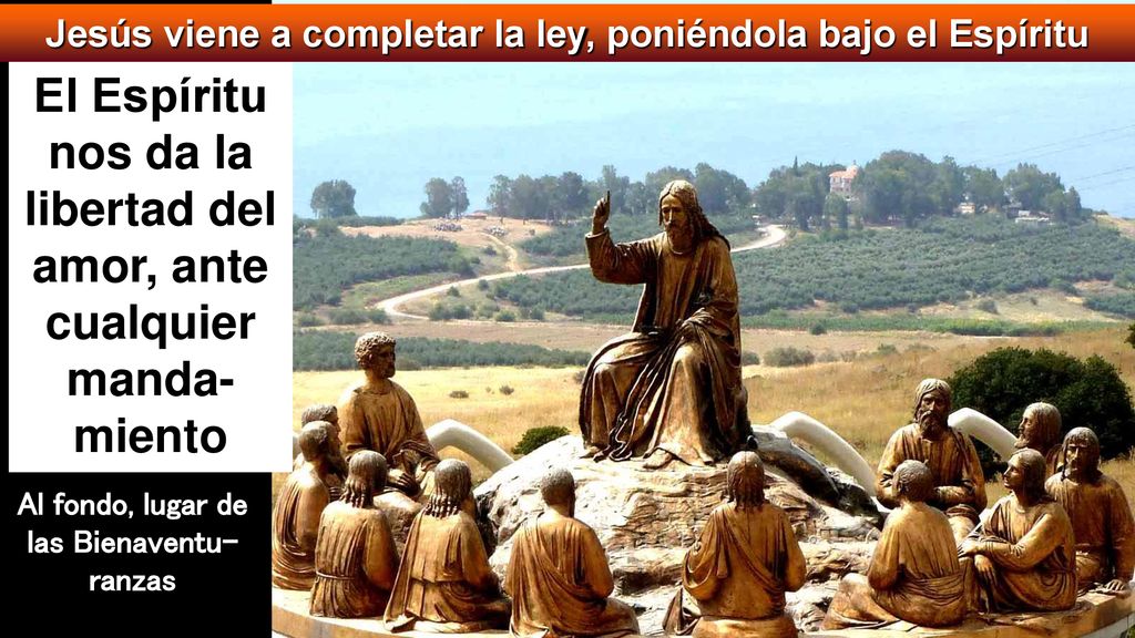 El Espíritu nos da la libertad del amor, ante cualquier manda-miento