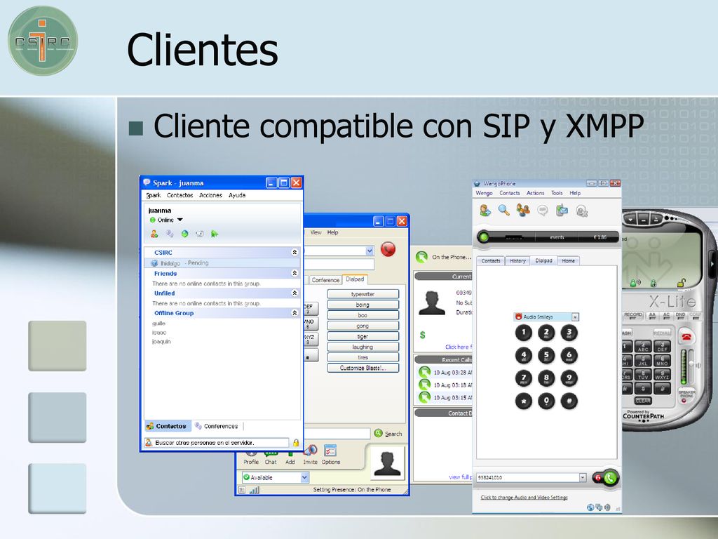 Clientes Cliente compatible con SIP y XMPP IDEA: Desarrollo propio
