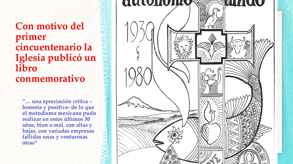Con motivo del primer cincuentenario la Iglesia publicó un libro conmemorativo