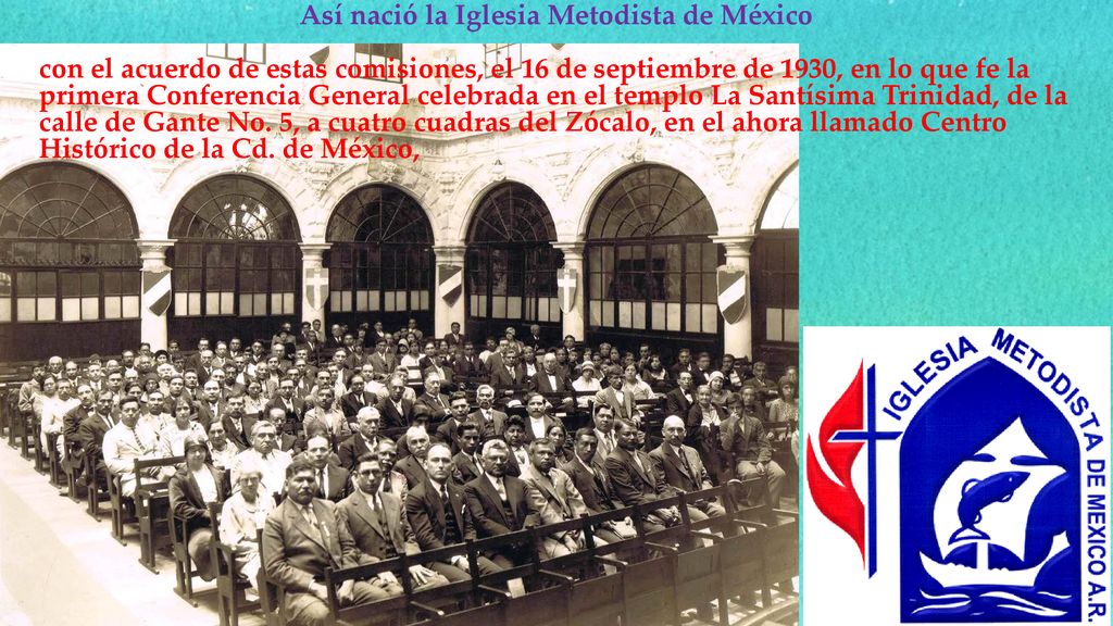 Autonomía de la Iglesia Metodista de México LXXXVI aniversario - ppt descargar Autonomía de la Iglesia Metodista de México LXXXVI aniversario - ppt descargar