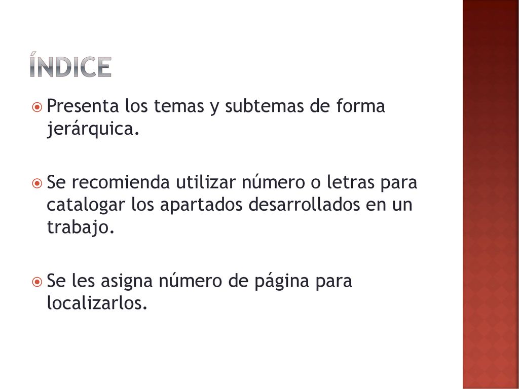ÍNDICE Presenta los temas y subtemas de forma jerárquica.