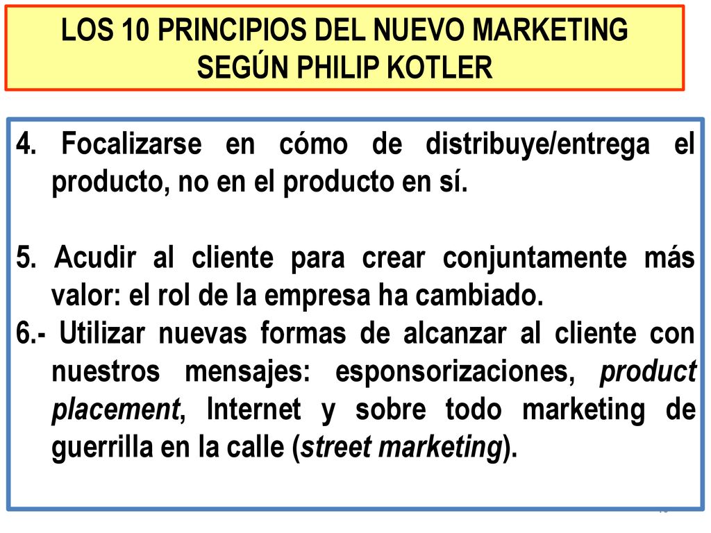 LOS 10 PRINCIPIOS DEL NUEVO MARKETING SEGÚN PHILIP KOTLER