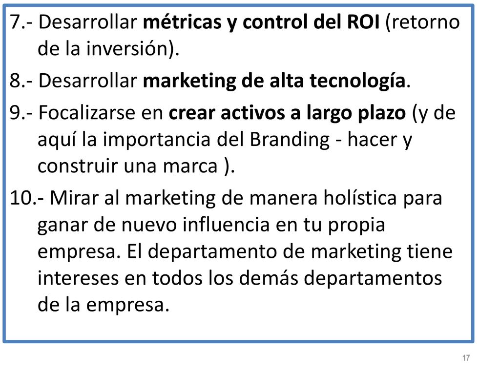 7. - Desarrollar métricas y control del ROI (retorno de la inversión)