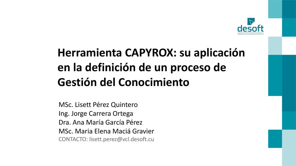 Herramienta CAPYROX: su aplicación en la definición de un proceso de Gestión del Conocimiento