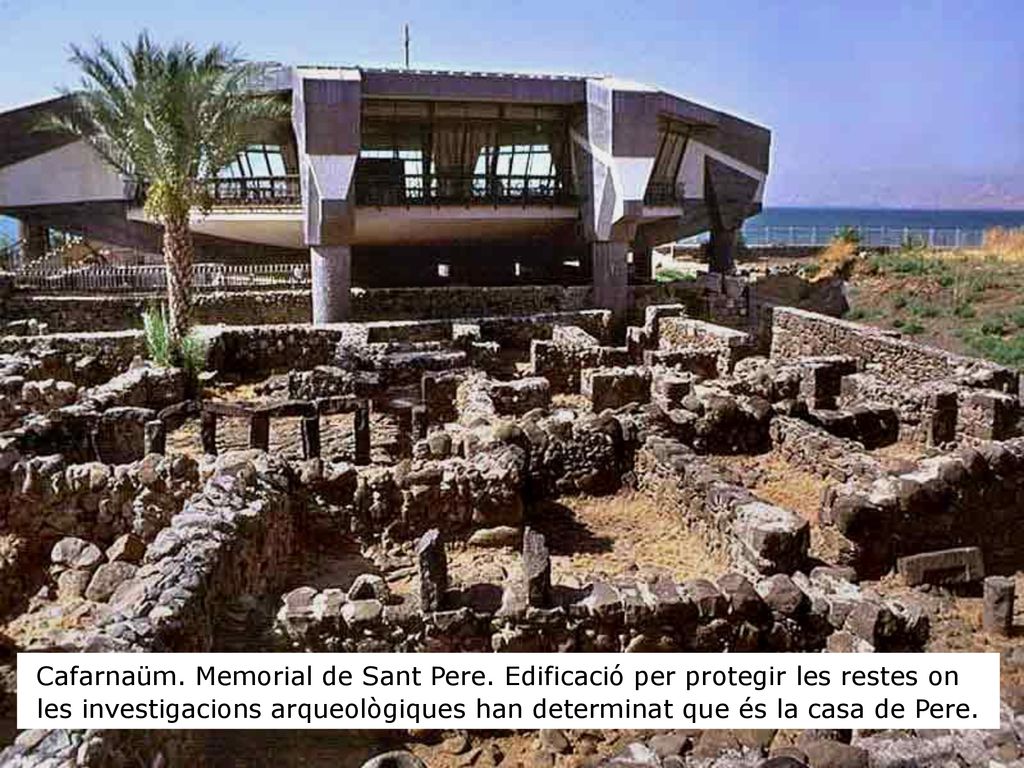 Cafarnaüm. Memorial de Sant Pere. Edificació per protegir les restes on