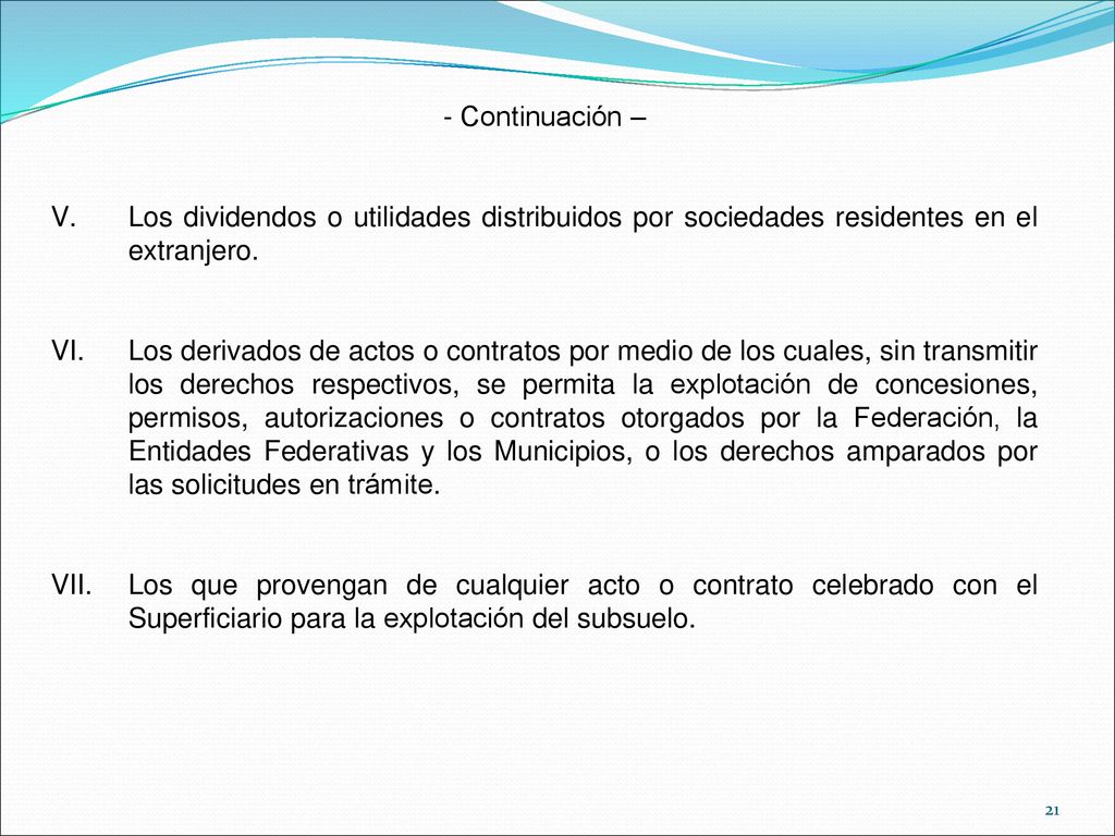Continuación – Los dividendos o utilidades distribuidos por sociedades residentes en el extranjero.