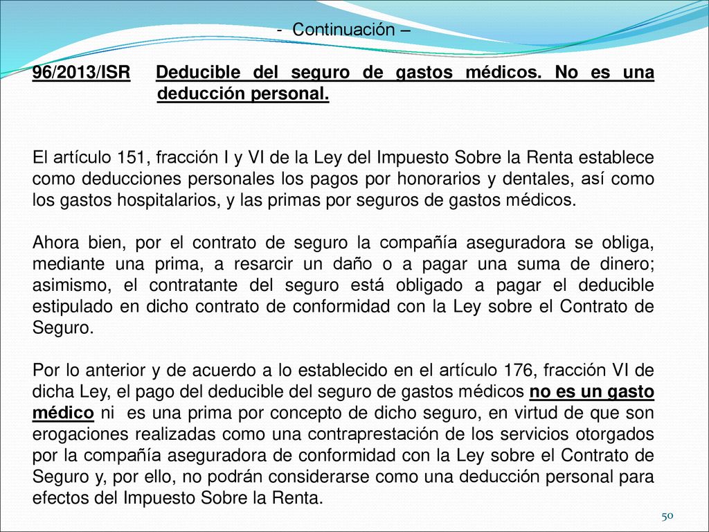 Continuación – 96/2013/ISR Deducible del seguro de gastos médicos. No es una deducción personal.