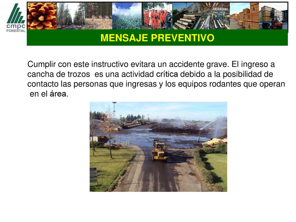 MENSAJE PREVENTIVO Cumplir con este instructivo evitara un accidente grave. El ingreso a.