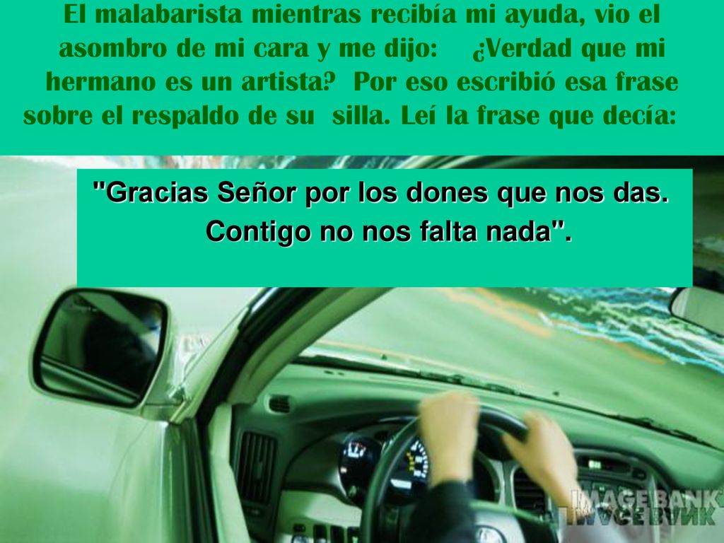 Gracias Señor por los dones que nos das. Contigo no nos falta nada .