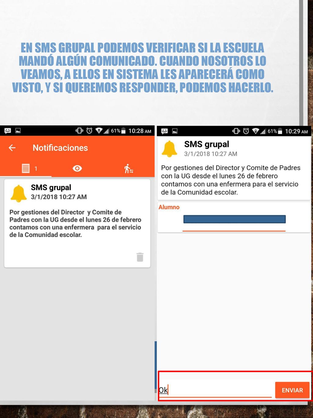 En SMS grupal podemos verificar si la escuela mandó algún comunicado
