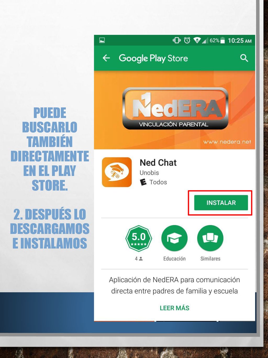 Puede buscarlo también directamente en el play store. 2