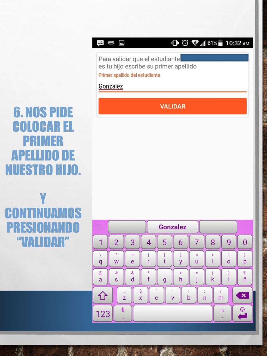 6. Nos pide colocar el primer apellido de nuestro hijo