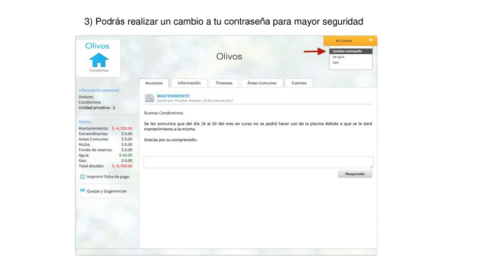3) Podrás realizar un cambio a tu contraseña para mayor seguridad