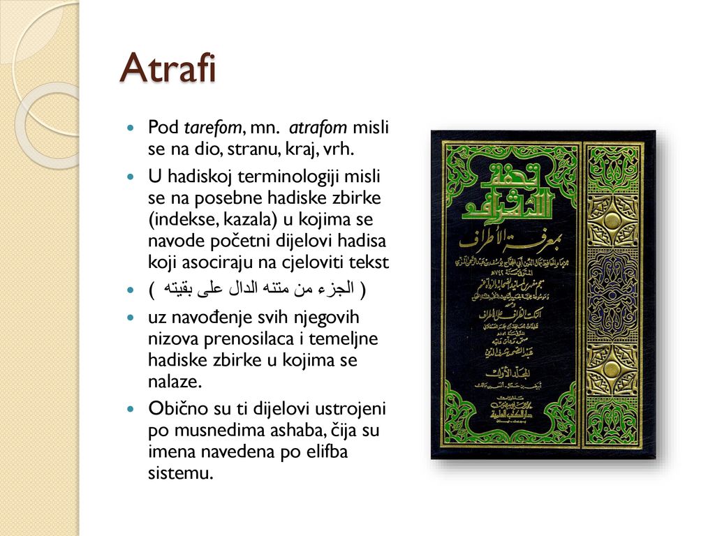 Atrafi Pod tarefom, mn. atrafom misli se na dio, stranu, kraj, vrh.