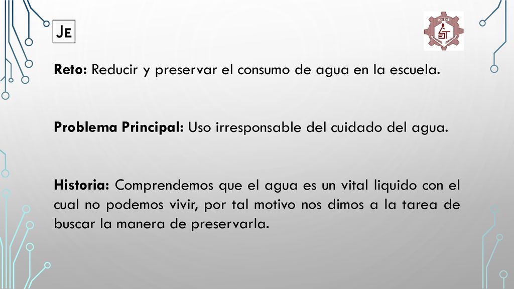 Reto: Reducir y preservar el consumo de agua en la escuela.