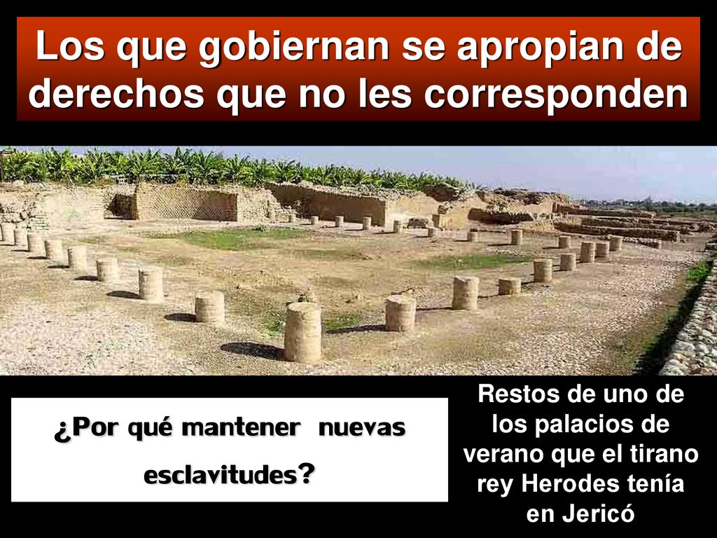 Los que gobiernan se apropian de derechos que no les corresponden