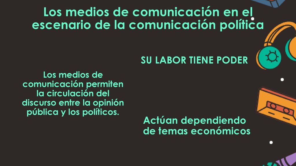 Los medios de comunicación en el escenario de la comunicación política