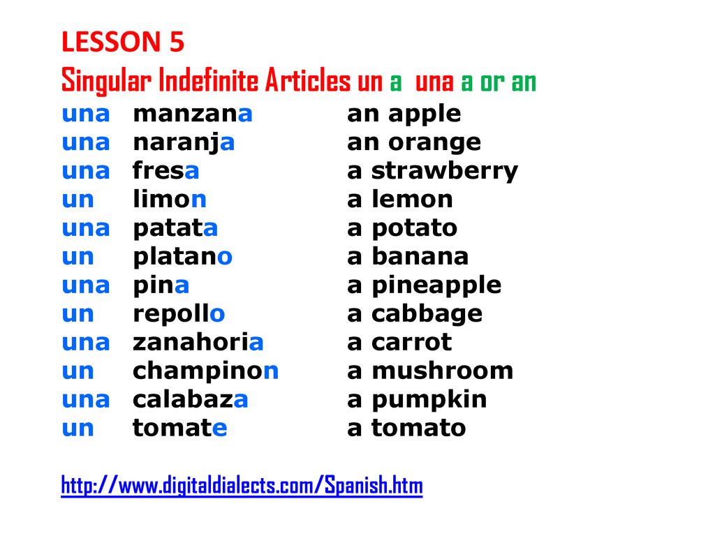 Singular Indefinite Articles un a una a or an