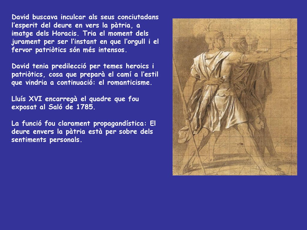 David buscava inculcar als seus conciutadans l’esperit del deure en vers la pàtria, a imatge dels Horacis. Tria el moment dels jurament per ser l’instant en que l’orgull i el fervor patriòtics són més intensos.