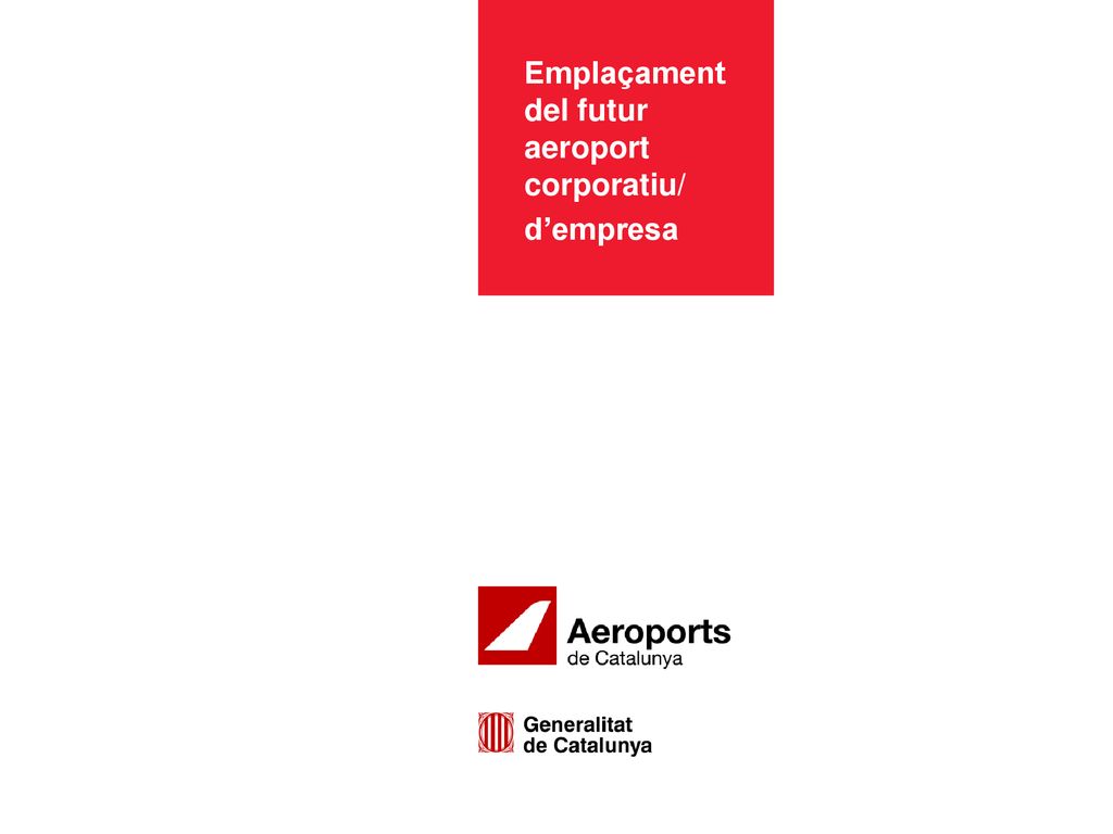 Emplaçament del futur aeroport corporatiu/