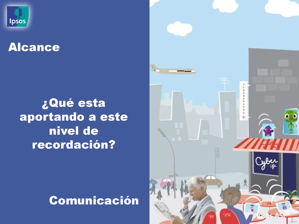 ¿Qué esta aportando a este nivel de recordación